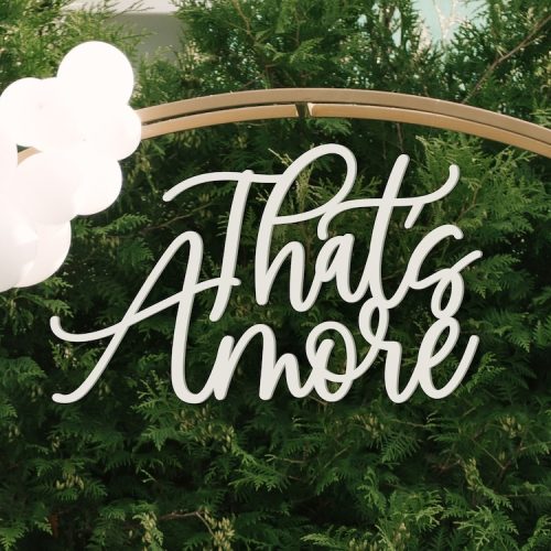 "Thats Amore" Elegant Laser Cut Bridal Shower Sign